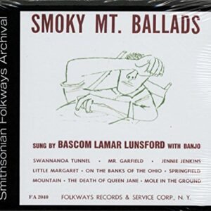 Smoky Mountain Ballads - Lunsford, Bascom Lamar (CDs)