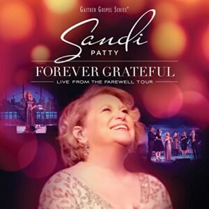 Forever Grateful: Live From The Farewell Tour - Sandi Patty (CDs)