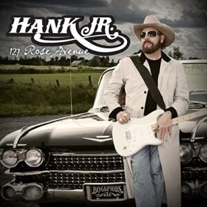 127 Rose Avenue - Hank Williams Jr. (CDs)