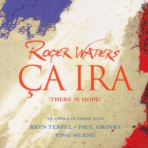Ca Ira - Waters, Roger (CDs)