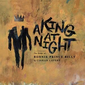 A King At Night (the Songs Of Bonnie Prince Billy) [Disco de Vinil] (Discos de Vinil)