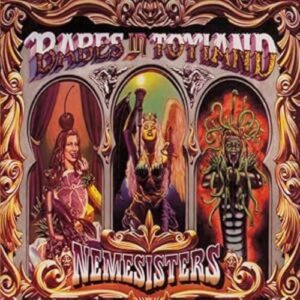 Nemesisters - Babes in Toyland (CDs)