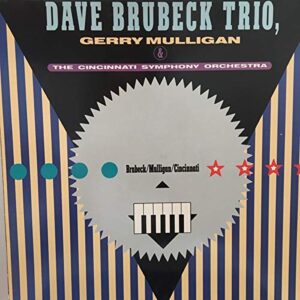 Dave brubeck Trio, Gerry Mulligan & The Cincinnati Symphony Orchestra (Discos de Vinil)