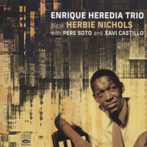 Plays Herbie Nichols - Pere Soto (CDs)