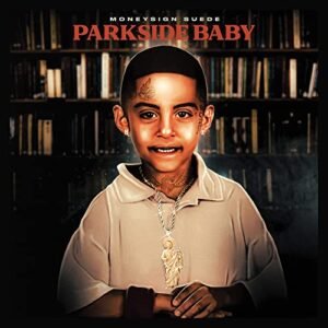 Parkside Baby - Moneysign Suede (CDs)