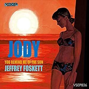 JODY C/W YOU REMIND ME OF SUN(7inch) [Analog] - ジェフリー・フォスケット (Discos de Vinil)