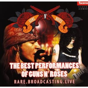Classic Airwaves: The Best Of Guns N' Roses Broadcasting Live (CDs)