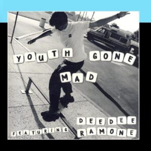Youth Gone Mad featuring Dee Dee Ramone (Original recording remastered) - Youth Gone Mad featuring Dee Dee Ramone (CDs)