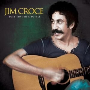Time In A Bottle - Jim Croce (Discos de Vinil)