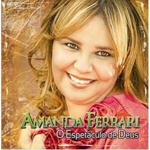 CD Amanda Ferrari O Espetáculo de Deus (CDs)