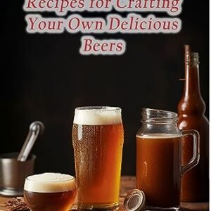 Homebrew Heaven: 76 Recipes for Crafting Your Own Delicious Beers (English Edition) - Kitchen, The Cozy (Cervejas)