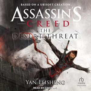 Assassin's Creed: The Desert Threat - Leisheng, Yan (CDs)