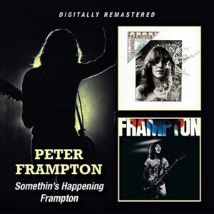 Peter Frampton: Somethin's Happening / Frampton (CDs)