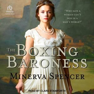The Boxing Baroness: 1 - Spencer, Minerva (CDs)