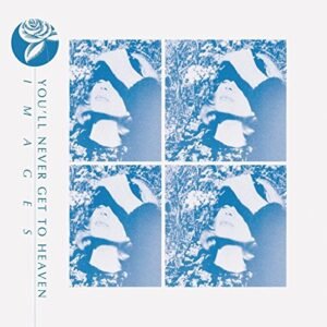 Images [Disco de Vinil] - YOU'll NEVER GET TO HEAVEN (Discos de Vinil)