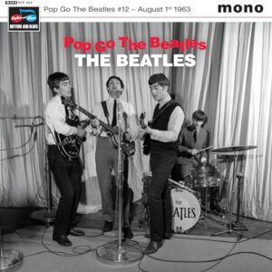 Pop Go The Beatles #12: August 1st 1963 [VINYL] - Beatles, the (Discos de Vinil)