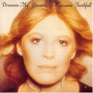 Dreaming My Dreams - Faithfull, Marianne (CDs)