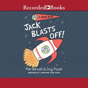 Jack Blasts Off! (The Jack Books) - Mac Barnett (CDs)