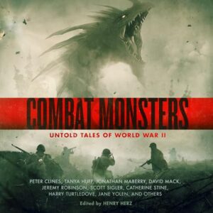 Combat Monsters: Untold Tales of World War II - Herz, Henry (CDs)