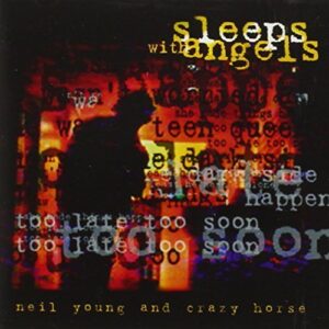 Sleeps with angels - Neil Young And Crazy Horse (CDs)