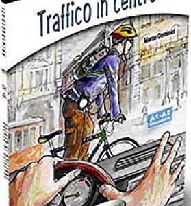 Traffico in centro + CD Poziom A1-A2: Traffico in centro. Libro + CD-audio (A1-A2) - Dominici, Marco (CDs)