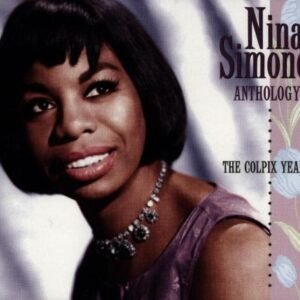 Anthology: The Colpix Years [Audio CD] Simone, Nina (CDs)