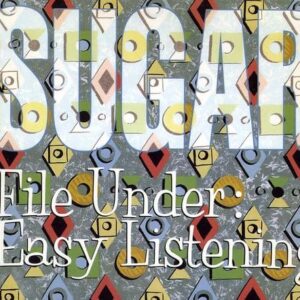File Under: Easy Listening - Sugar (CDs)