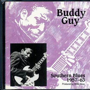 Southern Blues 1957-63 [Audio CD] Guy, Buddy (CDs)