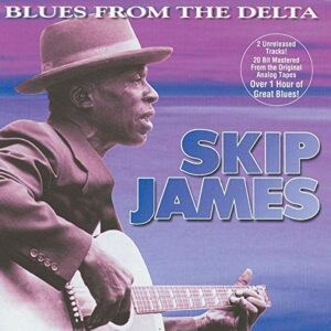 Blues from the Delta - JAMES,SKIP (CDs)