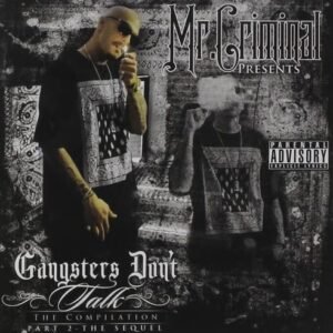 The Sequel GS Dont Talk - MR CRIMINAL (CDs)