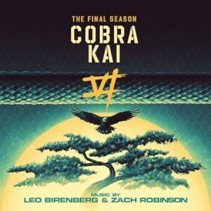 Cobra Kai (The Final Season) - Leo Birenberg & Zach Robinson (CDs)