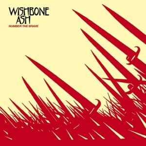 Number The Brave - Wishbone Ash (CDs)