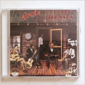 Roots of Robert Johnson [Audio CD] ROOTS OF ROBERT JOHNSON / VARIOUS (CDs)