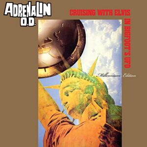 Cruising with Elvis in Bigfoot's U.F.O. - Millennium Edition LP [Disco de Vinil] - Adrenalin O.D. (Discos de Vinil)