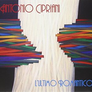 L'ultimo Romantico - CIPRIANI,ANTONIO (CDs)