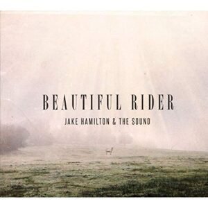 CD Jake Hamilton e The Sound Beautiful Rider (CDs)