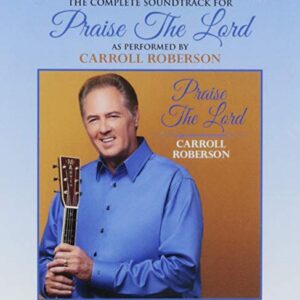 Praise The Lord CD Soundtrack - Carroll Roberson (CDs)