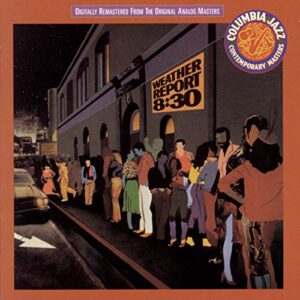 8: 30 - Weather Report (CDs)