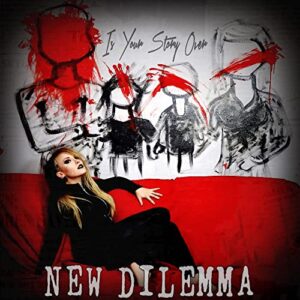Is Your Story Over - New Dilemma (CDs)