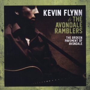 The Broken Pavement of Avondale - Kevin Flynn & the Avondale Ramblers (CDs)