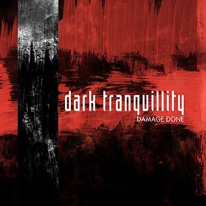 Damage Done - Dark Tranquillity (CDs)