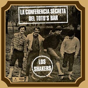 La Conferencia Secreta del Toto's Bar [Disco de Vinil] - Los Shakers (Discos de Vinil)
