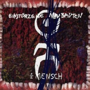 1/2 Mensch - EINSTURZENDE NEUBAUTEN (CDs)