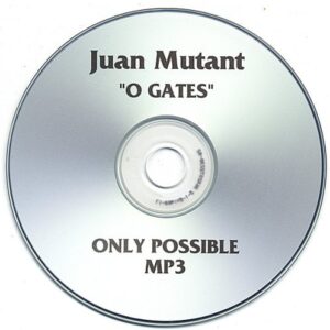 0 Gates - Mutant, Juan (CDs)