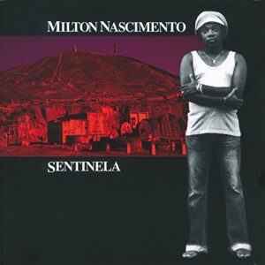 Sentinela - Milton Nascimento (CDs)