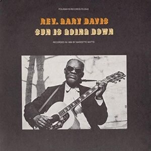 Sun Is Going Down - Reverend Gary Davis (CDs)