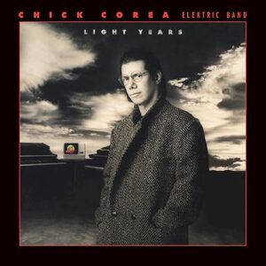 Light Years - Chick Corea Elektric Band (CDs)