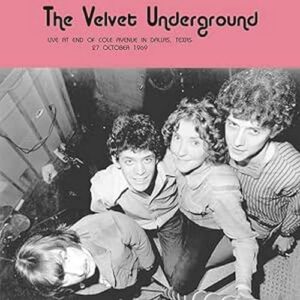 Live at End of Cole Avenue in Dallas Texas 27 October - The Velvet Underground (Discos de Vinil)