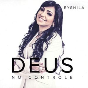 CD Eyshila Deus no controle (CDs)