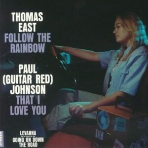 Follow The Rainbow / That I Love You - East, Thomas / Johnson, Paul (Discos de Vinil)